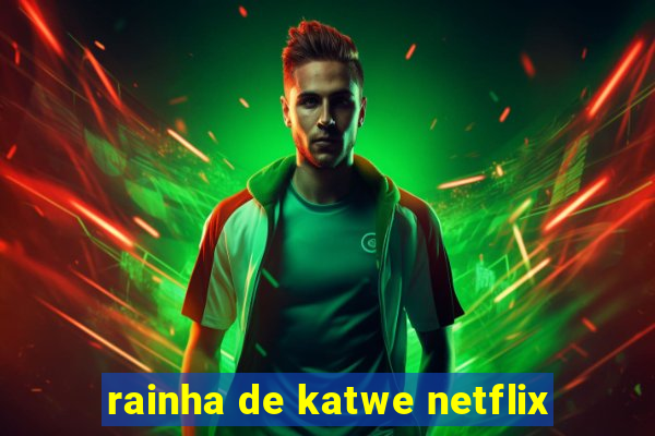 rainha de katwe netflix